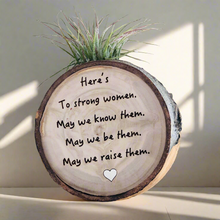 Load image into Gallery viewer, Here’s to Strong Women Medium Wood Round (Air Plant Magnet) - littlelightcollective