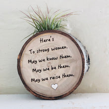Load image into Gallery viewer, Here’s to Strong Women Medium Wood Round (Air Plant Magnet) - littlelightcollective